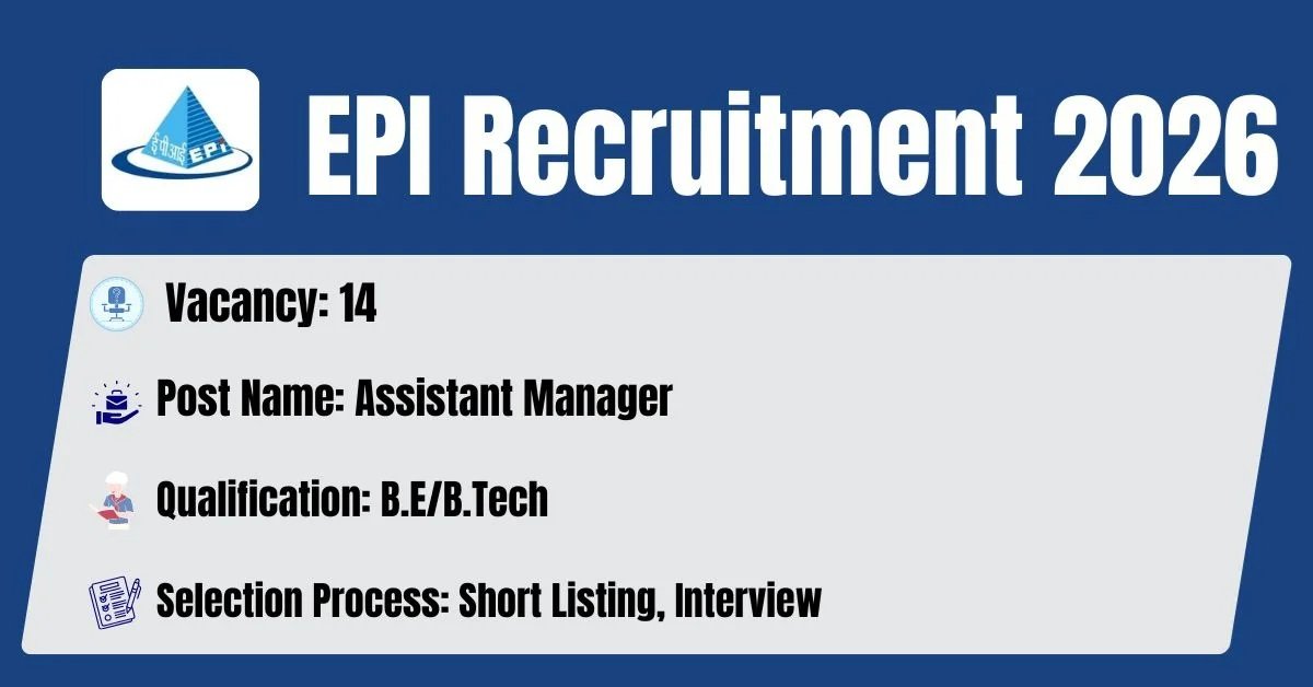 EPI released latest Recruitment Notification for Assistant Manager Posts